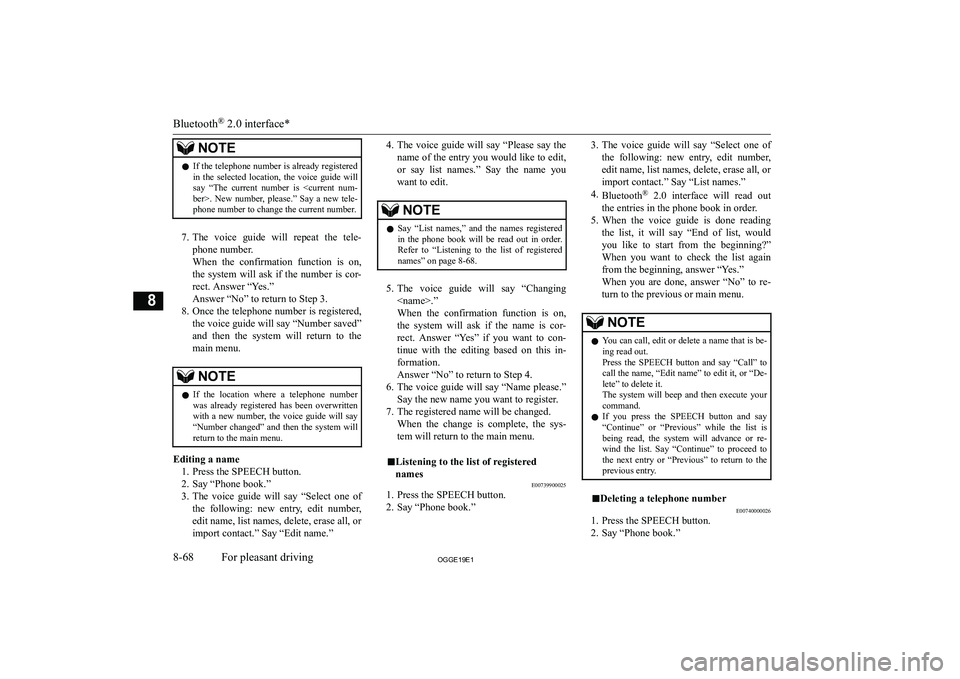 MITSUBISHI OUTLANDER PHEV 2019  Owners Manual (in English) �N�O�T�E�z�I�f� �t�h�e� �t�e�l�e�p�h�o�n�e� �n�u�m�b�e�r� �i�s� �a�l�r�e�a�d�y� �r�e�g�i�s�t�e�r�e�d
�i�n�  �t�h�e�  �s�e�l�e�c�t�e�d�  �l�o�c�a�t�i�o�n�,�  �t�h�e�  �v�o�i�c�e�  �g�u�i�d�e�  �w�i�l�l