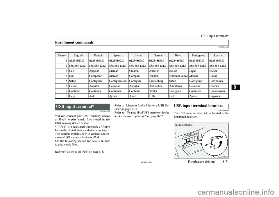 MITSUBISHI OUTLANDER PHEV 2019  Owners Manual (in English) �E�n�r�o�l�l�m�e�n�t� �c�o�m�m�a�n�d�s
�E�0�0�7�3�2�4�0�1�4�8�0
� 
�U�S�B� �i�n�p�u�t� �t�e�r�m�i�n�a�l�*�E�0�0�7�6�1�9�0�1�8�7�8
�Y�o�u�  �c�a�n�  �c�o�n�n�e�c�t�  �y�o�u�r�  �U�S�B�  �m�e�m�o�r�y�  