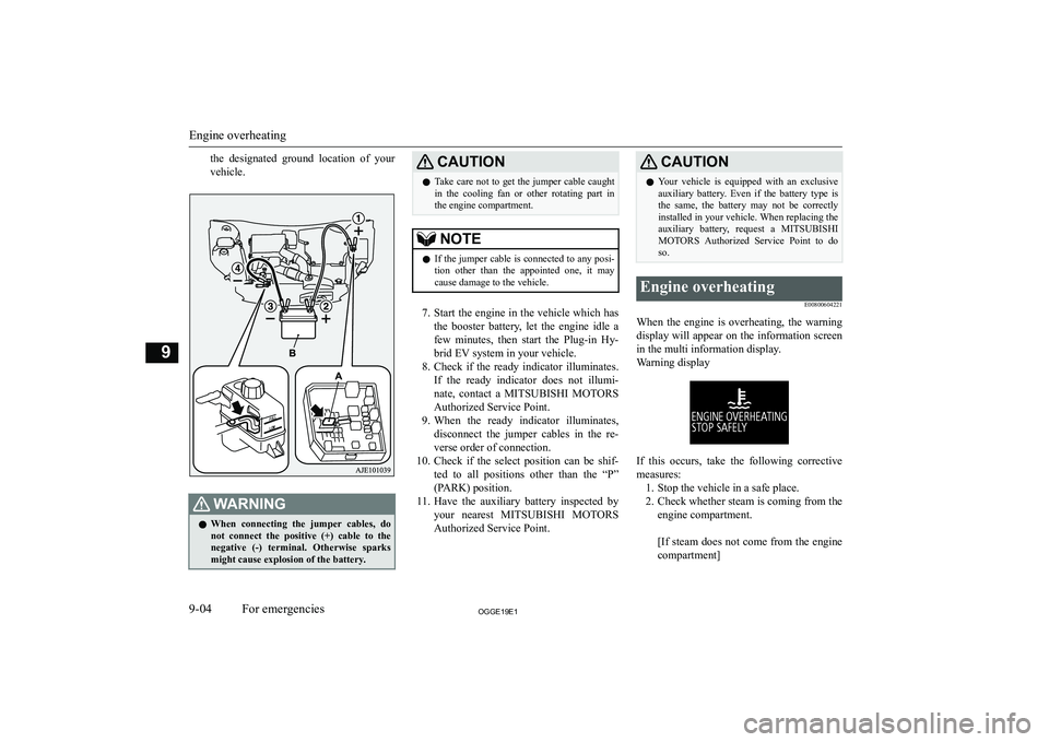 MITSUBISHI OUTLANDER PHEV 2019  Owners Manual (in English) �t�h�e�  �d�e�s�i�g�n�a�t�e�d�  �g�r�o�u�n�d�  �l�o�c�a�t�i�o�n�  �o�f�  �y�o�u�r
�v�e�h�i�c�l�e�.�:�A�R�N�,�N�G�z �W�h�e�n�  �c�o�n�n�e�c�t�i�n�g�  �t�h�e�  �j�u�m�p�e�r�  �c�a�b�l�e�s�,�  �d�o
�n�o�