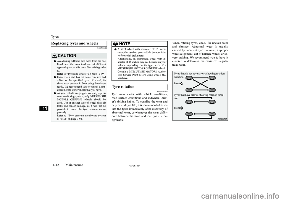 MITSUBISHI OUTLANDER PHEV 2019  Owners Manual (in English) �R�e�p�l�a�c�i�n�g� �t�y�r�e�s� �a�n�d� �w�h�e�e�l�s
�E�0�1�0�0�7�2�0�1�8�2�0
�C�A�U�T�,�O�N�z�A�v�o�i�d� �u�s�i�n�g� �d�i�f�f�e�r�e�n�t� �s�i�z�e� �t�y�r�e�s� �f�r�o�m� �t�h�e� �o�n�e
�l�i�s�t�e�d�  