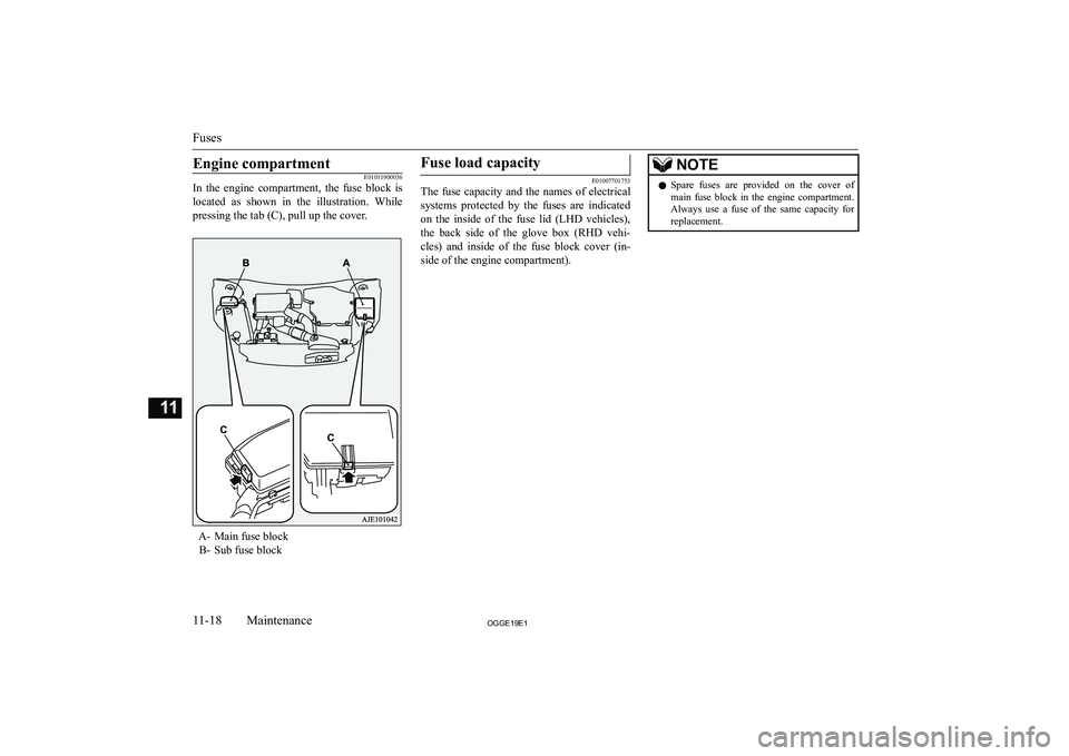 MITSUBISHI OUTLANDER PHEV 2019  Owners Manual (in English) �E�n�g�i�n�e� �c�o�m�p�a�r�t�m�e�n�t�E�0�1�0�1�1�9�0�0�0�3�6
�I�n�  �t�h�e�  �e�n�g�i�n�e�  �c�o�m�p�a�r�t�m�e�n�t�,�  �t�h�e�  �f�u�s�e�  �b�l�o�c�k�  �i�s
�l�o�c�a�t�e�d�  �a�s�  �s�h�o�w�n�  �i�n� 
