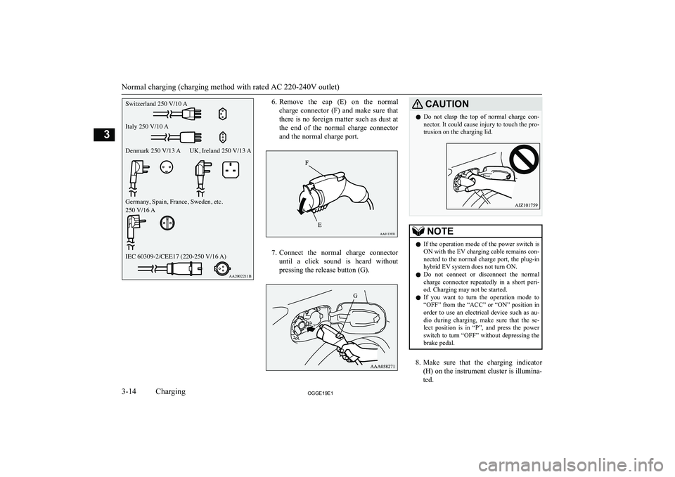 MITSUBISHI OUTLANDER PHEV 2019   (in English) Workshop Manual �6�.�R�e�m�o�v�e�  �t�h�e�  �c�a�p�  �(�E�)�  �o�n�  �t�h�e�  �n�o�r�m�a�l
�c�h�a�r�g�e�  �c�o�n�n�e�c�t�o�r�  �(�F�)�  �a�n�d�  �m�a�k�e�  �s�u�r�e�  �t�h�a�t �t�h�e�r�e� �i�s� �n�o� �f�o�r�e�i�g�n� 
