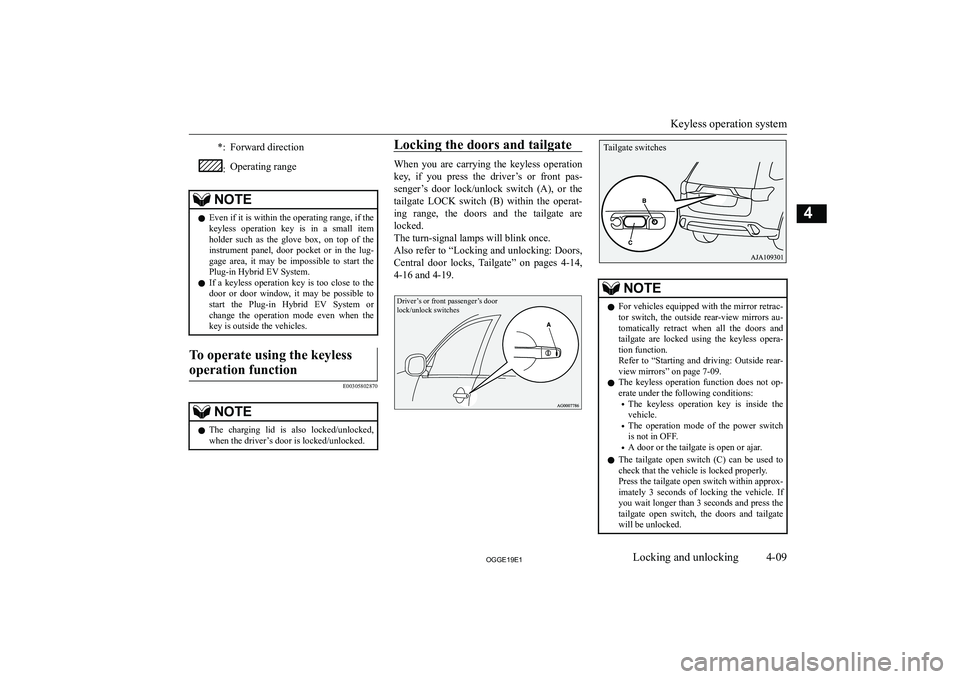 MITSUBISHI OUTLANDER PHEV 2019   (in English) Manual Online �*�:�F�o�r�w�a�r�d� �d�i�r�e�c�t�i�o�n�:�O�p�e�r�a�t�i�n�g� �r�a�n�g�e�N�O�T�E�z�E�v�e�n� �i�f� �i�t� �i�s� �w�i�t�h�i�n� �t�h�e� �o�p�e�r�a�t�i�n�g� �r�a�n�g�e�,� �i�f� �t�h�e
�k�e�y�l�e�s�s�  �o�p�e