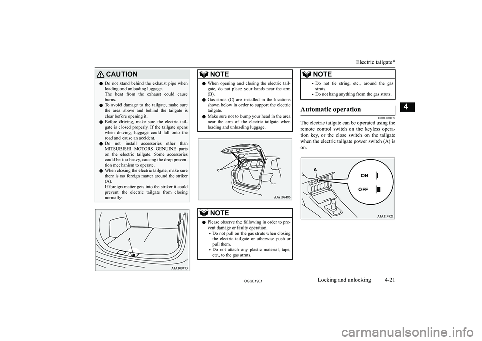 MITSUBISHI OUTLANDER PHEV 2019   (in English) Owners Manual �C�A�U�T�,�O�N�z�D�o�  �n�o�t�  �s�t�a�n�d�  �b�e�h�i�n�d�  �t�h�e�  �e�x�h�a�u�s�t�  �p�i�p�e�  �w�h�e�n
�l�o�a�d�i�n�g� �a�n�d� �u�n�l�o�a�d�i�n�g� �l�u�g�g�a�g�e�.
�T�h�e�  �h�e�a�t�  �f�r�o�m�  �t
