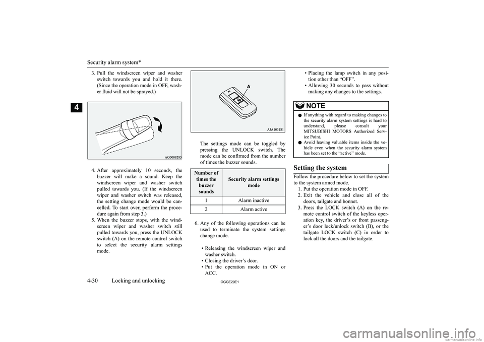 MITSUBISHI OUTLANDER PHEV 2020  Owners Manual (in English) �3�.�P�u�l�l�  �t�h�e�  �w�i�n�d�s�c�r�e�e�n�  �w�i�p�e�r�  �a�n�d�  �w�a�s�h�e�r
�s�w�i�t�c�h�  �t�o�w�a�r�d�s�  �y�o�u�  �a�n�d�  �h�o�l�d�  �i�t�  �t�h�e�r�e�. �(�S�i�n�c�e� �t�h�e� �o�p�e�r�a�t�i�