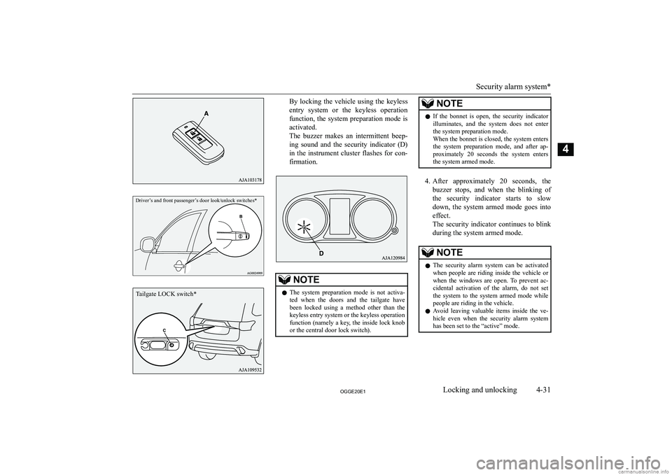 MITSUBISHI OUTLANDER PHEV 2020  Owners Manual (in English) �D�r�i�v�e�r�’�s� �a�n�d� �f�r�o�n�t� �p�a�s�s�e�n�g�e�r�’�s� �d�o�o�r� �l�o�o�k�/�u�n�l�o�c�k� �s�w�i�t�c�h�e�s�*�B�y�  �l�o�c�k�i�n�g�  �t�h�e�  �v�e�h�i�c�l�e�  �u�s�i�n�g�  �t�h�e�  �k�e�y�l�e