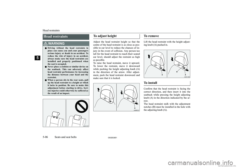 MITSUBISHI OUTLANDER PHEV 2020  Owners Manual (in English) �H�e�a�d� �r�e�s�t�r�a�i�n�t�s�:�A�R�N�,�N�G�z�D�r�i�v�i�n�g�  �w�i�t�h�o�u�t�  �t�h�e�  �h�e�a�d�  �r�e�s�t�r�a�i�n�t�s�  �i�n
�p�l�a�c�e�  �c�a�n�  �c�a�u�s�e�  �y�o�u�  �a�n�d�  �y�o�u�r�  �p�a�s�s