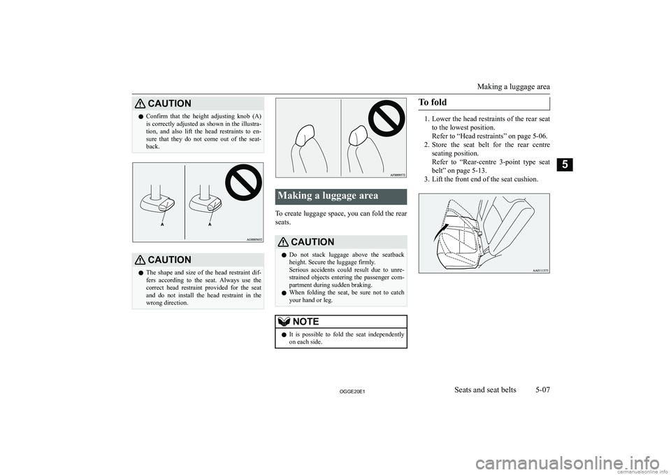 MITSUBISHI OUTLANDER PHEV 2020  Owners Manual (in English) �C�A�U�T�,�O�N�z�C�o�n�f�i�r�m�  �t�h�a�t�  �t�h�e�  �h�e�i�g�h�t�  �a�d�j�u�s�t�i�n�g�  �k�n�o�b�  �(�A�)
�i�s� �c�o�r�r�e�c�t�l�y� �a�d�j�u�s�t�e�d� �a�s� �s�h�o�w�n� �i�n� �t�h�e� �i�l�l�u�s�t�r�a�