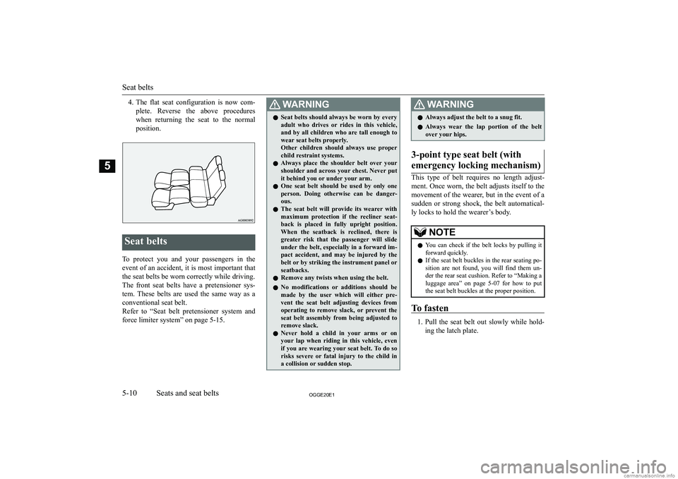 MITSUBISHI OUTLANDER PHEV 2020  Owners Manual (in English) �4�.�T�h�e�  �f�l�a�t�  �s�e�a�t�  �c�o�n�f�i�g�u�r�a�t�i�o�n�  �i�s�  �n�o�w�  �c�o�m�-
�p�l�e�t�e�.�  �R�e�v�e�r�s�e�  �t�h�e�  �a�b�o�v�e�  �p�r�o�c�e�d�u�r�e�s
�w�h�e�n�  �r�e�t�u�r�n�i�n�g�  �t�h