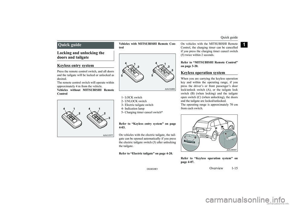MITSUBISHI OUTLANDER PHEV 2020   (in English) User Guide �Q�u�i�c�k� �g�u�i�d�e�L�o�c�k�i�n�g� �a�n�d� �u�n�l�o�c�k�i�n�g� �t�h�e�d�o�o�r�s� �a�n�d� �t�a�i�l�g�a�t�e
�K�e�y�l�e�s�s� �e�n�t�r�y� �s�y�s�t�e�m
�P�r�e�s�s� �t�h�e� �r�e�m�o�t�e� �c�o�n�t�r�o�l� 