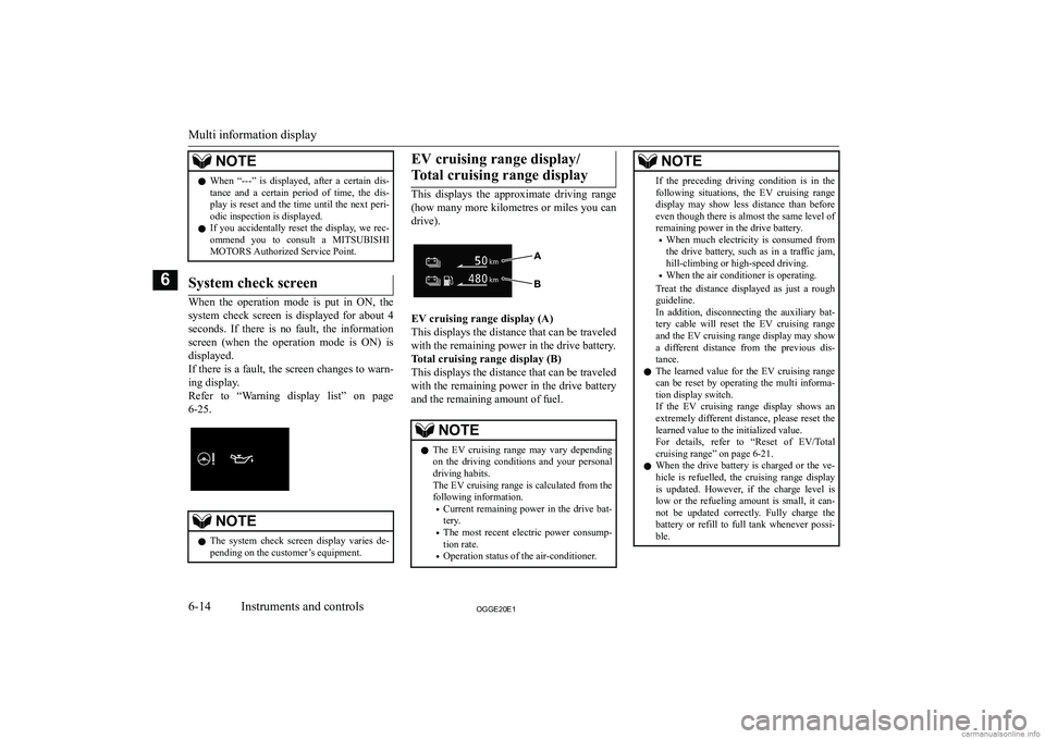 MITSUBISHI OUTLANDER PHEV 2020  Owners Manual (in English) �N�O�T�E�z�W�h�e�n�  �“�-�-�-�”�  �i�s�  �d�i�s�p�l�a�y�e�d�,�  �a�f�t�e�r�  �a�  �c�e�r�t�a�i�n�  �d�i�s�-
�t�a�n�c�e�  �a�n�d�  �a�  �c�e�r�t�a�i�n�  �p�e�r�i�o�d�  �o�f�  �t�i�m�e�,�  �t�h�e�  