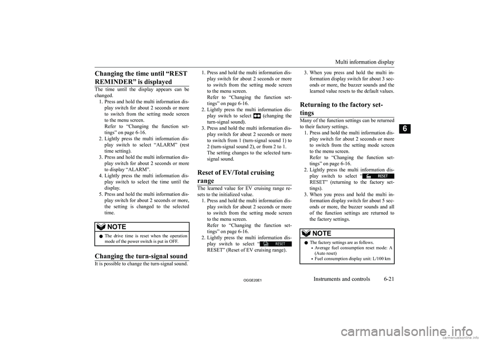 MITSUBISHI OUTLANDER PHEV 2020  Owners Manual (in English) �C�h�a�n�g�i�n�g� �t�h�e� �t�i�m�e� �u�n�t�i�l� �“�R�E�S�T�R�E�M�I�N�D�E�R�”� �i�s� �d�i�s�p�l�a�y�e�d
�T�h�e�  �t�i�m�e�  �u�n�t�i�l�  �t�h�e�  �d�i�s�p�l�a�y�  �a�p�p�e�a�r�s�  �c�a�n�  �b�e �c�