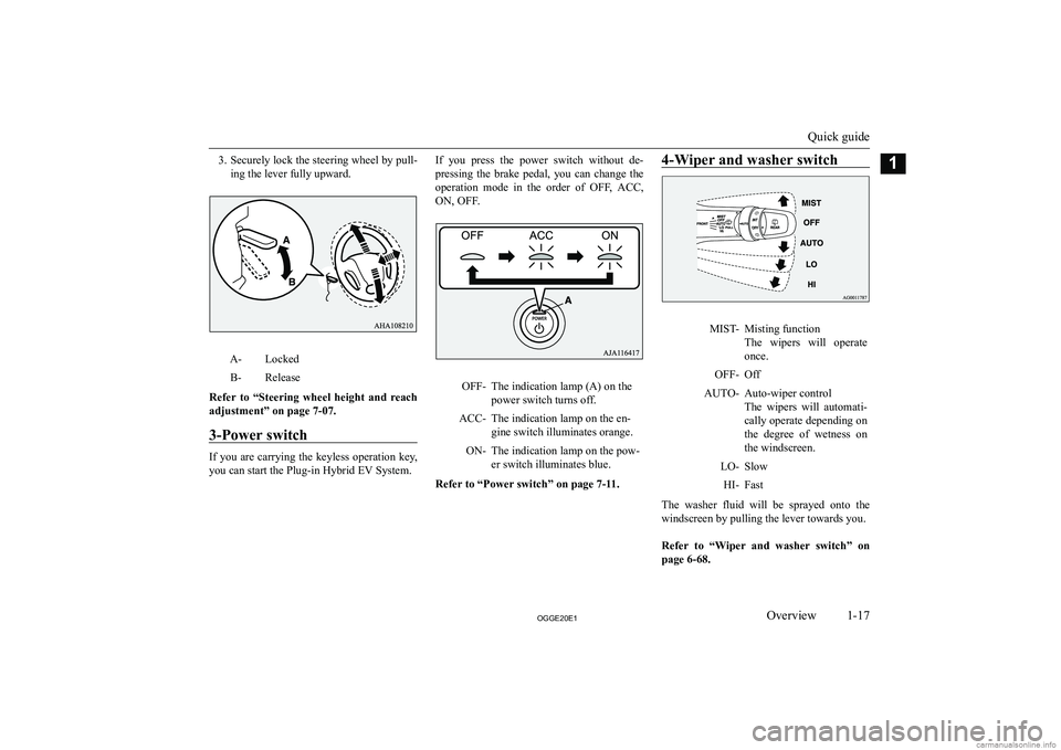MITSUBISHI OUTLANDER PHEV 2020   (in English) User Guide �3�.�S�e�c�u�r�e�l�y� �l�o�c�k� �t�h�e� �s�t�e�e�r�i�n�g� �w�h�e�e�l� �b�y� �p�u�l�l�-
�i�n�g� �t�h�e� �l�e�v�e�r� �f�u�l�l�y� �u�p�w�a�r�d�.�A�-�L�o�c�k�e�d�B�-�R�e�l�e�a�s�e
�R�e�f�e�r�  �t�o�  �“