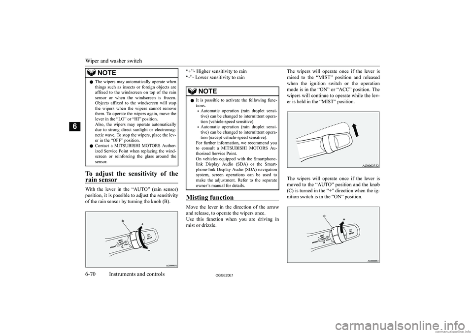 MITSUBISHI OUTLANDER PHEV 2020  Owners Manual (in English) �N�O�T�E�z�T�h�e�  �w�i�p�e�r�s�  �m�a�y�  �a�u�t�o�m�a�t�i�c�a�l�l�y�  �o�p�e�r�a�t�e�  �w�h�e�n
�t�h�i�n�g�s�  �s�u�c�h�  �a�s�  �i�n�s�e�c�t�s�  �o�r�  �f�o�r�e�i�g�n�  �o�b�j�e�c�t�s�  �a�r�e
�a�f