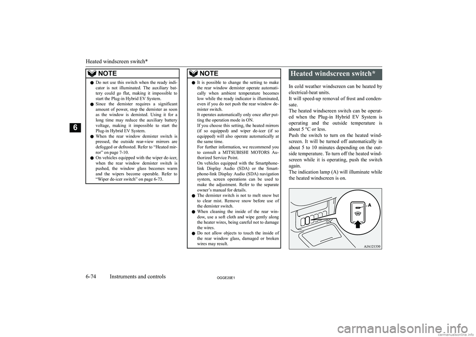 MITSUBISHI OUTLANDER PHEV 2020  Owners Manual (in English) �N�O�T�E�z�D�o�  �n�o�t�  �u�s�e�  �t�h�i�s�  �s�w�i�t�c�h�  �w�h�e�n�  �t�h�e�  �r�e�a�d�y�  �i�n�d�i�-
�c�a�t�o�r�  �i�s�  �n�o�t�  �i�l�l�u�m�i�n�a�t�e�d�.�  �T�h�e�  �a�u�x�i�l�i�a�r�y�  �b�a�t�- 