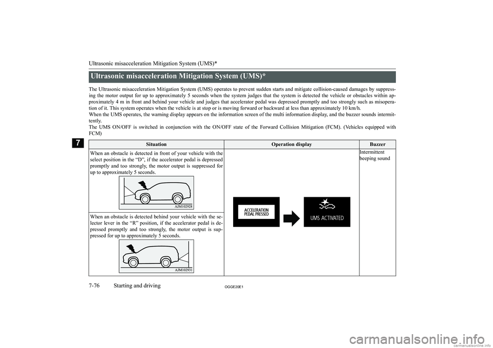 MITSUBISHI OUTLANDER PHEV 2020  Owners Manual (in English) �U�l�t�r�a�s�o�n�i�c� �m�i�s�a�c�c�e�l�e�r�a�t�i�o�n� �M�i�t�i�g�a�t�i�o�n� �S�y�s�t�e�m� �(�U�M�S�)�*
�T�h�e� �U�l�t�r�a�s�o�n�i�c� �m�i�s�a�c�c�e�l�e�r�a�t�i�o�n� �M�i�t�i�g�a�t�i�o�n� �S�y�s�t�e�m�