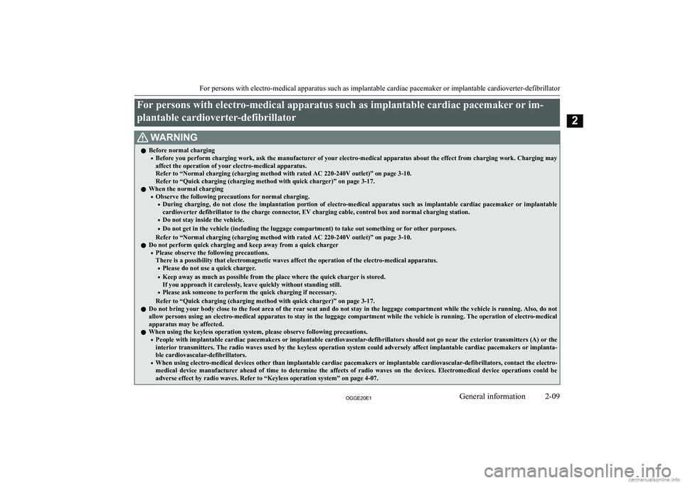 MITSUBISHI OUTLANDER PHEV 2020   (in English) Owners Guide �F�o�r� �p�e�r�s�o�n�s� �w�i�t�h� �e�l�e�c�t�r�o�-�m�e�d�i�c�a�l� �a�p�p�a�r�a�t�u�s� �s�u�c�h� �a�s� �i�m�p�l�a�n�t�a�b�l�e� �c�a�r�d�i�a�c� �p�a�c�e�m�a�k�e�r� �o�r� �i�m�-
�p�l�a�n�t�a�b�l�e� �c�a�