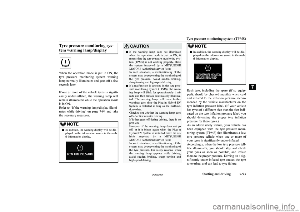 MITSUBISHI OUTLANDER PHEV 2020  Owners Manual (in English) �T�y�r�e� �p�r�e�s�s�u�r�e� �m�o�n�i�t�o�r�i�n�g� �s�y�s�-�t�e�m� �w�a�r�n�i�n�g� �l�a�m�p�/�d�i�s�p�l�a�y
�W�h�e�n�  �t�h�e�  �o�p�e�r�a�t�i�o�n�  �m�o�d�e�  �i�s�  �p�u�t�  �i�n�  �O�N�,�  �t�h�e �t