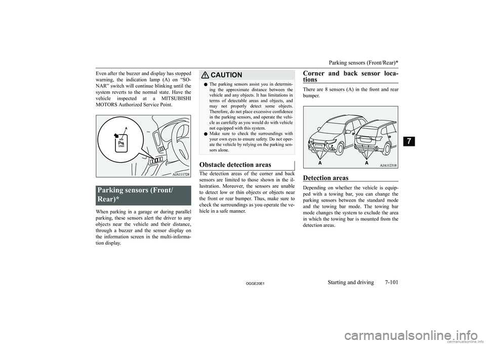 MITSUBISHI OUTLANDER PHEV 2020  Owners Manual (in English) �E�v�e�n� �a�f�t�e�r� �t�h�e� �b�u�z�z�e�r� �a�n�d� �d�i�s�p�l�a�y� �h�a�s� �s�t�o�p�p�e�d
�w�a�r�n�i�n�g�,�  �t�h�e�  �i�n�d�i�c�a�t�i�o�n�  �l�a�m�p�  �(�A�)�  �o�n�  �“�S�O�- �N�A�R�”�  �s�w�i�
