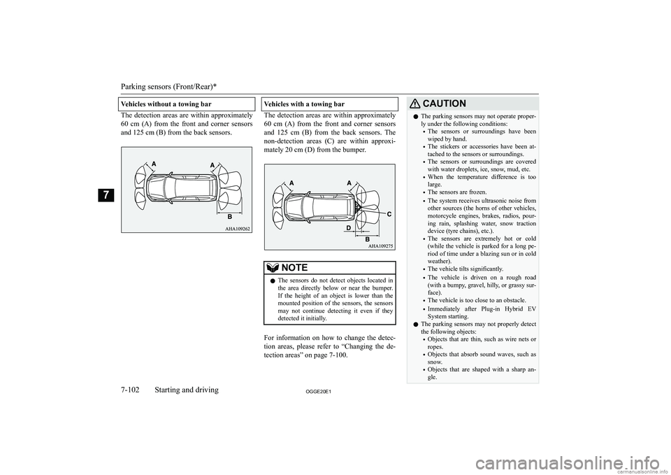 MITSUBISHI OUTLANDER PHEV 2020  Owners Manual (in English) �V�e�h�i�c�l�e�s� �w�i�t�h�o�u�t� �a� �t�o�w�i�n�g� �b�a�r
�T�h�e�  �d�e�t�e�c�t�i�o�n�  �a�r�e�a�s�  �a�r�e�  �w�i�t�h�i�n�  �a�p�p�r�o�x�i�m�a�t�e�l�y�6�0�  �c�m�  �(�A�)�  �f�r�o�m�  �t�h�e�  �f�r�