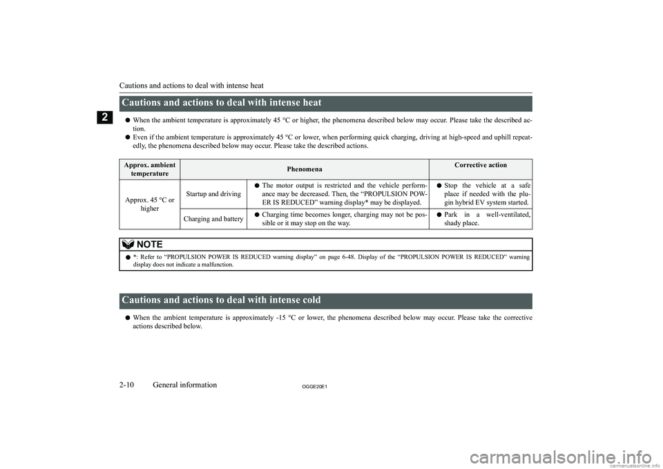 MITSUBISHI OUTLANDER PHEV 2020   (in English) Owners Guide �C�a�u�t�i�o�n�s� �a�n�d� �a�c�t�i�o�n�s� �t�o� �d�e�a�l� �w�i�t�h� �i�n�t�e�n�s�e� �h�e�a�t�z �W�h�e�n� �t�h�e� �a�m�b�i�e�n�t� �t�e�m�p�e�r�a�t�u�r�e� �i�s� �a�p�p�r�o�x�i�m�a�t�e�l�y� �4�5� �