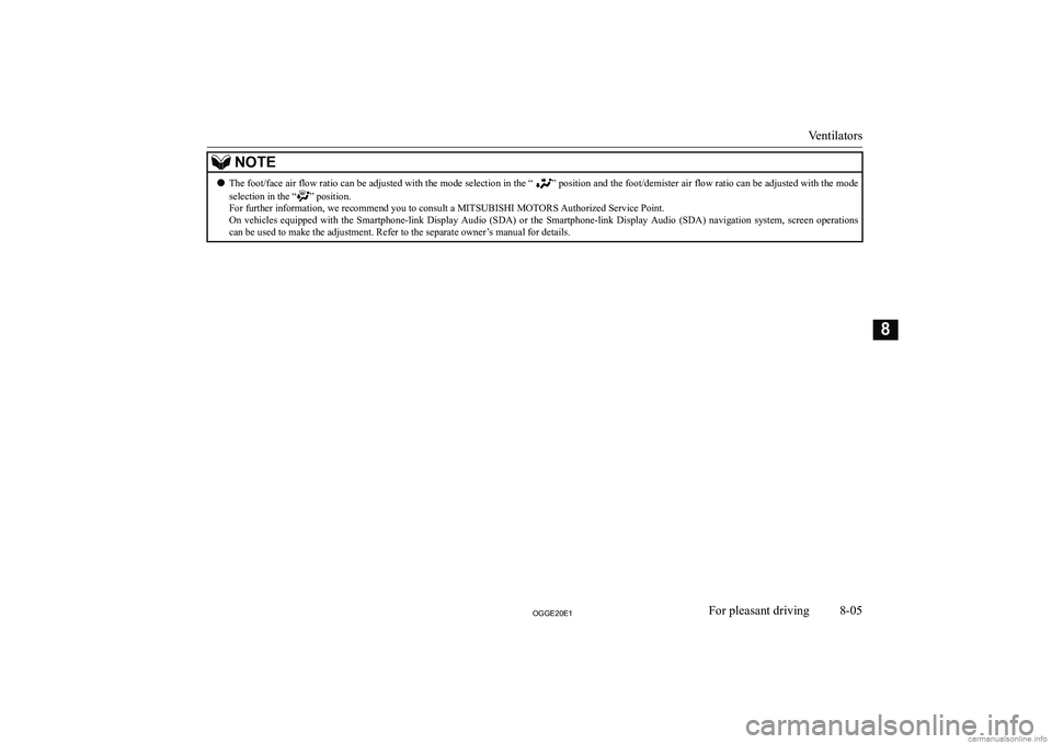 MITSUBISHI OUTLANDER PHEV 2020  Owners Manual (in English) �N�O�T�E�z�T�h�e� �f�o�o�t�/�f�a�c�e� �a�i�r� �f�l�o�w� �r�a�t�i�o� �c�a�n� �b�e� �a�d�j�u�s�t�e�d� �w�i�t�h� �t�h�e� �m�o�d�e� �s�e�l�e�c�t�i�o�n� �i�n� �t�h�e� �“�”� �p�o�s�i�t�i�o�n� �a�n�d� �t