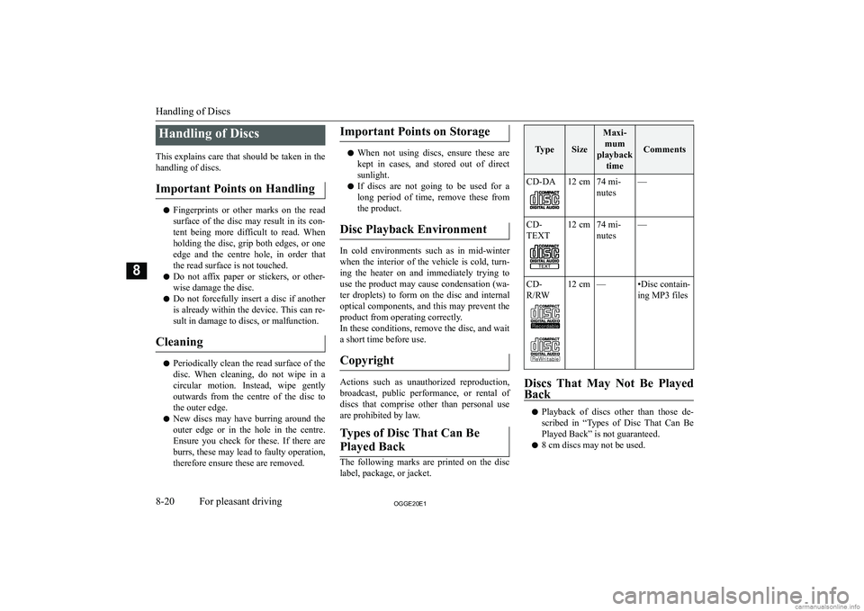 MITSUBISHI OUTLANDER PHEV 2020  Owners Manual (in English) �H�a�n�d�l�i�n�g� �o�f� �D�i�s�c�s
�T�h�i�s� �e�x�p�l�a�i�n�s� �c�a�r�e� �t�h�a�t� �s�h�o�u�l�d� �b�e� �t�a�k�e�n� �i�n� �t�h�e �h�a�n�d�l�i�n�g� �o�f� �d�i�s�c�s�.
�I�m�p�o�r�t�a�n�t� �P�o�i�n�t�s� �
