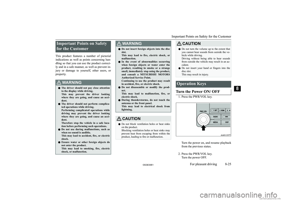 MITSUBISHI OUTLANDER PHEV 2020  Owners Manual (in English) �I�m�p�o�r�t�a�n�t� �P�o�i�n�t�s� �o�n� �S�a�f�e�t�y�f�o�r� �t�h�e� �C�u�s�t�o�m�e�r
�T�h�i�s�  �p�r�o�d�u�c�t�  �f�e�a�t�u�r�e�s�  �a�  �n�u�m�b�e�r�  �o�f�  �p�i�c�t�o�r�i�a�l �i�n�d�i�c�a�t�i�o�n�s