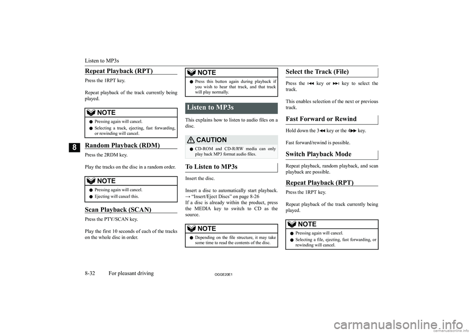MITSUBISHI OUTLANDER PHEV 2020  Owners Manual (in English) �R�e�p�e�a�t� �P�l�a�y�b�a�c�k� �(�R�P�T�)
�P�r�e�s�s� �t�h�e� �1�R�P�T� �k�e�y�.
� 
�R�e�p�e�a�t�  �p�l�a�y�b�a�c�k�  �o�f�  �t�h�e�  �t�r�a�c�k�  �c�u�r�r�e�n�t�l�y�  �b�e�i�n�g
�p�l�a�y�e�d�.
�N�O�