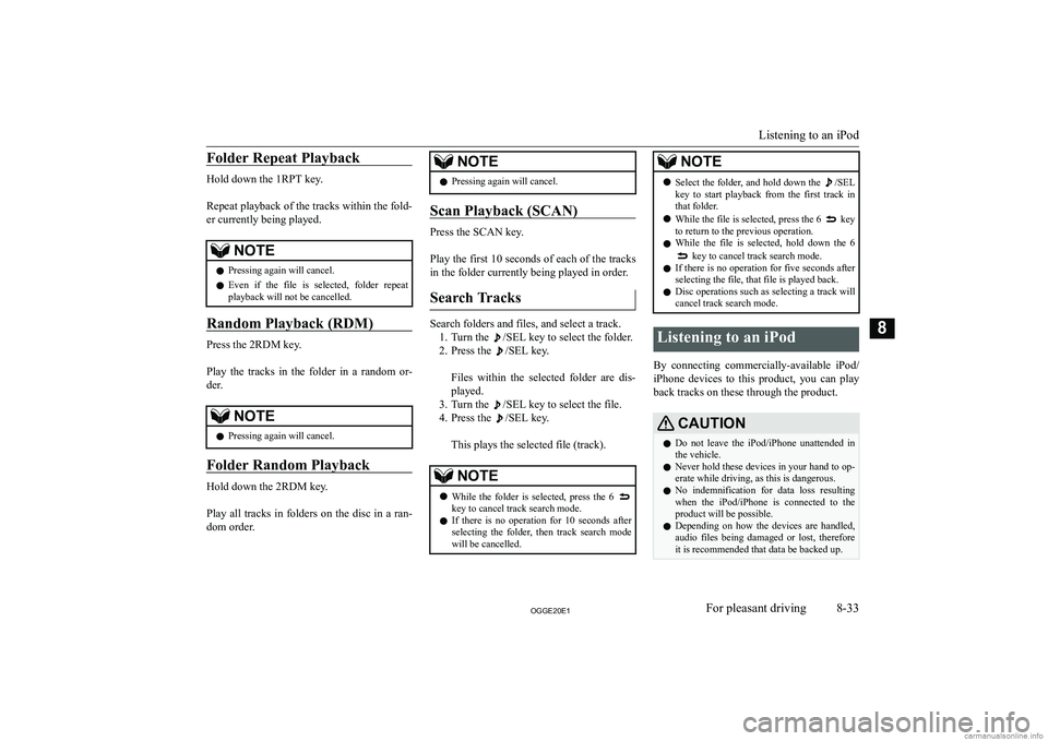 MITSUBISHI OUTLANDER PHEV 2020  Owners Manual (in English) �F�o�l�d�e�r� �R�e�p�e�a�t� �P�l�a�y�b�a�c�k
�H�o�l�d� �d�o�w�n� �t�h�e� �1�R�P�T� �k�e�y�.
� 
�R�e�p�e�a�t� �p�l�a�y�b�a�c�k� �o�f� �t�h�e� �t�r�a�c�k�s� �w�i�t�h�i�n� �t�h�e� �f�o�l�d�- �e�r� �c�u�r