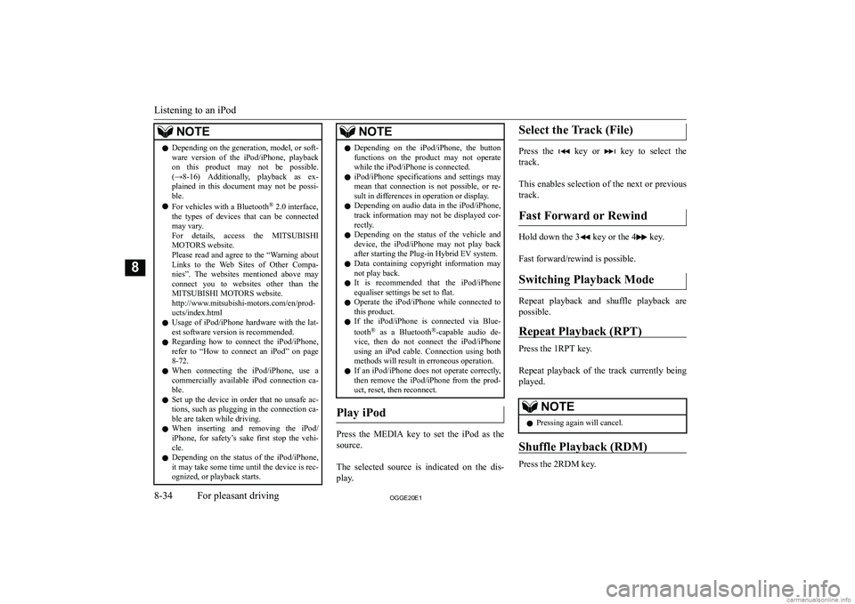 MITSUBISHI OUTLANDER PHEV 2020  Owners Manual (in English) �N�O�T�E�z�D�e�p�e�n�d�i�n�g� �o�n� �t�h�e� �g�e�n�e�r�a�t�i�o�n�,� �m�o�d�e�l�,� �o�r� �s�o�f�t�-
�w�a�r�e�  �v�e�r�s�i�o�n�  �o�f�  �t�h�e�  �i�P�o�d�/�i�P�h�o�n�e�,�  �p�l�a�y�b�a�c�k
�o�n�  �t�h�i