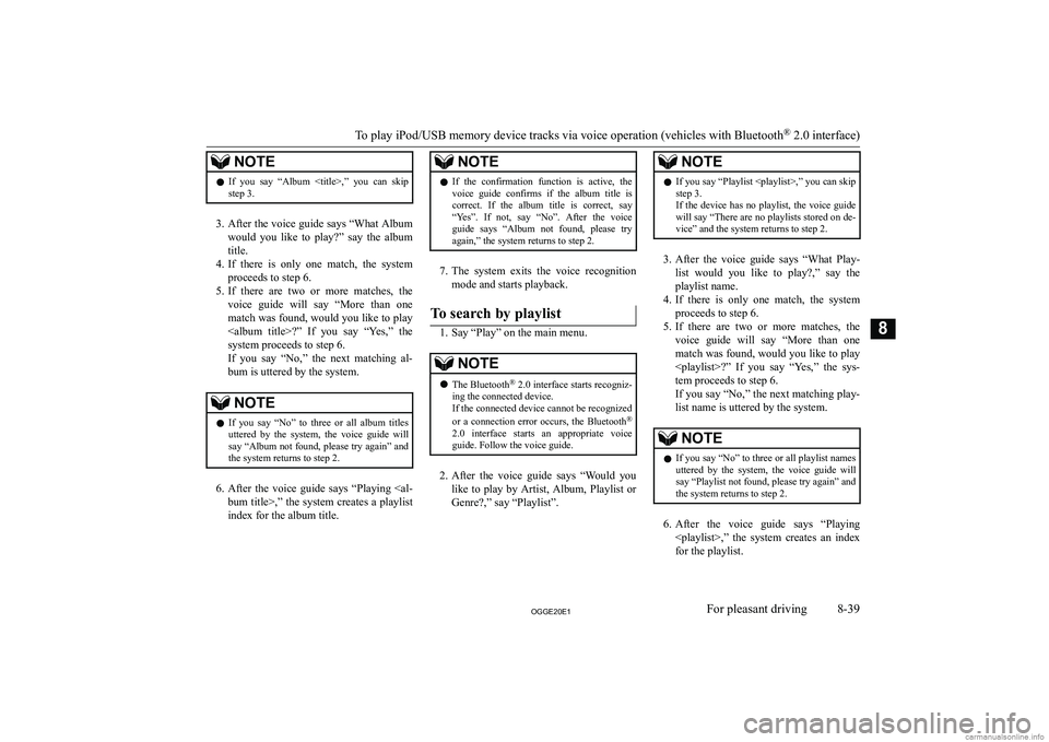 MITSUBISHI OUTLANDER PHEV 2020  Owners Manual (in English) �N�O�T�E�z�I�f�  �y�o�u�  �s�a�y�  �“�A�l�b�u�m�  �<�t�i�t�l�e�>�,�”�  �y�o�u�  �c�a�n�  �s�k�i�p
�s�t�e�p� �3�.
�3�. �A�f�t�e�r� �t�h�e� �v�o�i�c�e� �g�u�i�d�e� �s�a�y�s� �“�W�h�a�t� �A�l�b�u�m