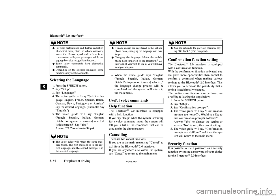 MITSUBISHI OUTLANDER PHEV 2020  Owners Manual (in English) �N�O�T�E�z�F�o�r�  �b�e�s�t�  �p�e�r�f�o�r�m�a�n�c�e�  �a�n�d�  �f�u�r�t�h�e�r�  �r�e�d�u�c�t�i�o�n
�o�f� �a�m�b�i�e�n�t� �n�o�i�s�e�,� �c�l�o�s�e� �t�h�e� �v�e�h�i�c�l�e� �w�i�n�d�o�w�s�,�l�o�w�e�r� 