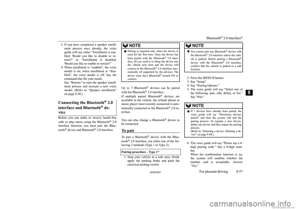 MITSUBISHI OUTLANDER PHEV 2020  Owners Manual (in English) �3�.�I�f�  �y�o�u�  �h�a�v�e�  �c�o�m�p�l�e�t�e�d�  �a�  �s�p�e�a�k�e�r�  �e�n�r�o�l�l�-
�m�e�n�t�  �p�r�o�c�e�s�s�  �o�n�c�e�  �a�l�r�e�a�d�y�,�  �t�h�e�  �v�o�i�c�e�g�u�i�d�e� �w�i�l�l� �s�a�y� �e�i