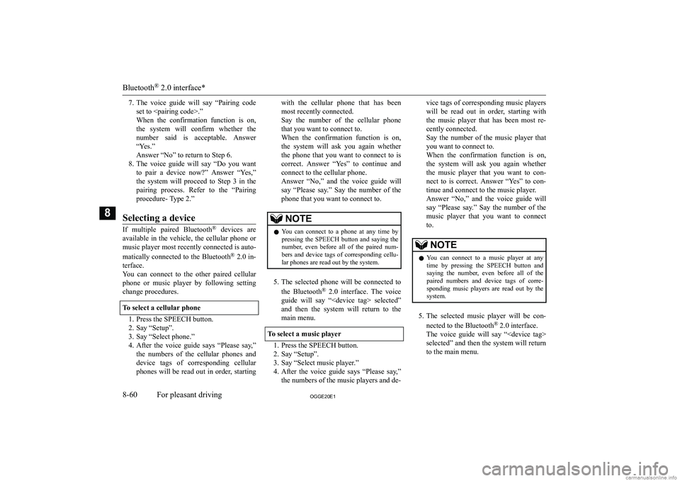 MITSUBISHI OUTLANDER PHEV 2020  Owners Manual (in English) �7�.�T�h�e�  �v�o�i�c�e�  �g�u�i�d�e�  �w�i�l�l�  �s�a�y�  �“�P�a�i�r�i�n�g�  �c�o�d�e
�s�e�t� �t�o� �<�p�a�i�r�i�n�g� �c�o�d�e�>�.�”
�W�h�e�n�  �t�h�e�  �c�o�n�f�i�r�m�a�t�i�o�n�  �f�u�n�c�t�i�o�