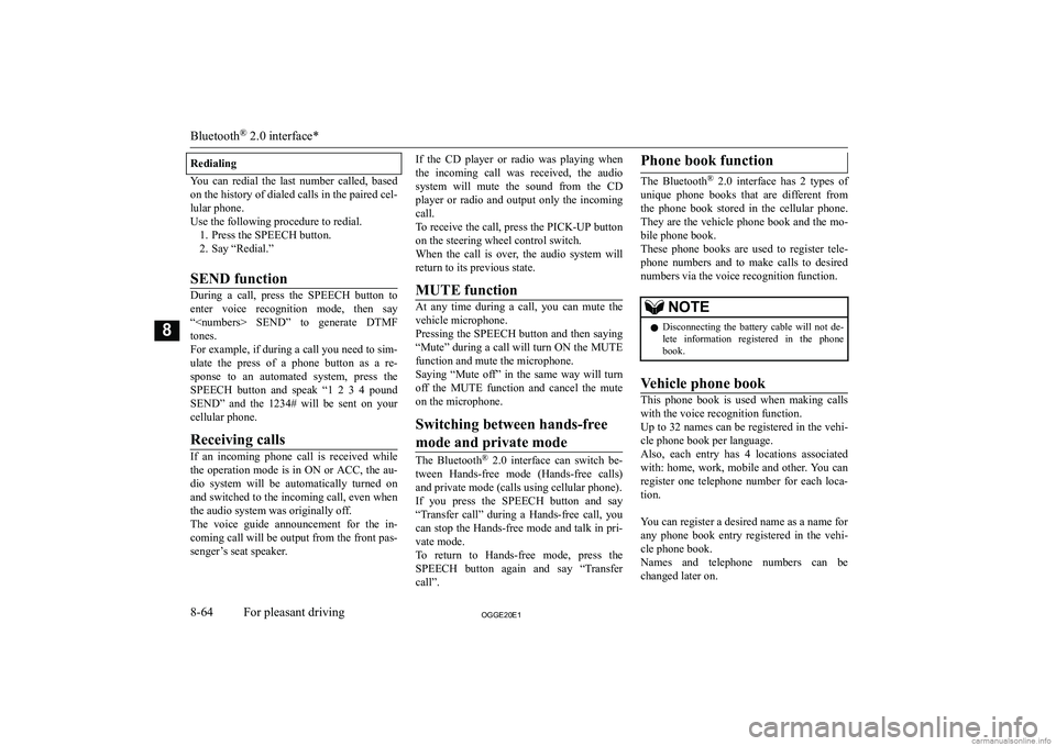 MITSUBISHI OUTLANDER PHEV 2020  Owners Manual (in English) �R�e�d�i�a�l�i�n�g
�Y�o�u�  �c�a�n�  �r�e�d�i�a�l�  �t�h�e�  �l�a�s�t�  �n�u�m�b�e�r�  �c�a�l�l�e�d�,�  �b�a�s�e�d�o�n� �t�h�e� �h�i�s�t�o�r�y� �o�f� �d�i�a�l�e�d� �c�a�l�l�s� �i�n� �t�h�e� �p�a�i�r�e