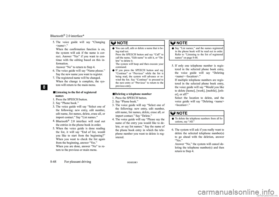 MITSUBISHI OUTLANDER PHEV 2020  Owners Manual (in English) �5�.�T�h�e�  �v�o�i�c�e�  �g�u�i�d�e�  �w�i�l�l�  �s�a�y�  �“�C�h�a�n�g�i�n�g
�<�n�a�m�e�>�.�”
�W�h�e�n�  �t�h�e�  �c�o�n�f�i�r�m�a�t�i�o�n�  �f�u�n�c�t�i�o�n�  �i�s�  �o�n�, �t�h�e�  �s�y�s�t�e�m