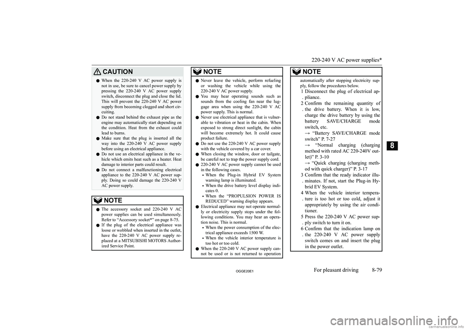 MITSUBISHI OUTLANDER PHEV 2020  Owners Manual (in English) �C�A�U�T�,�O�N�z�W�h�e�n�  �t�h�e�  �2�2�0�-�2�4�0�  �V�  �A�C�  �p�o�w�e�r�  �s�u�p�p�l�y�  �i�s
�n�o�t� �i�n� �u�s�e�,� �b�e� �s�u�r�e� �t�o� �c�a�n�c�e�l� �p�o�w�e�r� �s�u�p�p�l�y� �b�y �p�r�e�s�s�