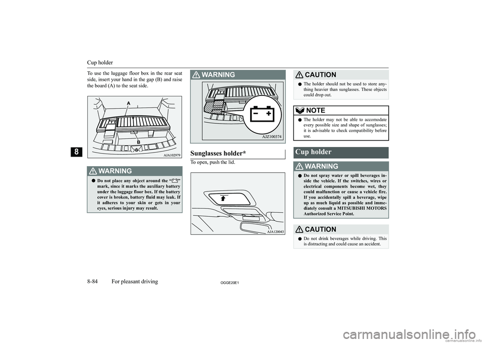 MITSUBISHI OUTLANDER PHEV 2020  Owners Manual (in English) �T�o�  �u�s�e�  �t�h�e�  �l�u�g�g�a�g�e�  �f�l�o�o�r�  �b�o�x�  �i�n�  �t�h�e�  �r�e�a�r�  �s�e�a�t
�s�i�d�e�,� �i�n�s�e�r�t� �y�o�u�r� �h�a�n�d� �i�n� �t�h�e� �g�a�p� �(�B�)� �a�n�d� �r�a�i�s�e �t�h�