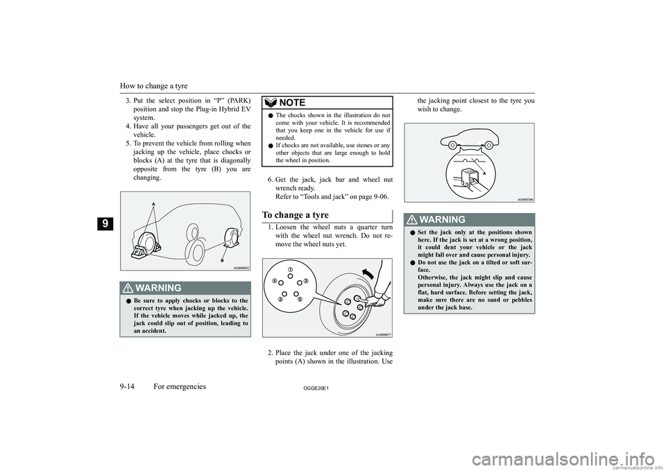 MITSUBISHI OUTLANDER PHEV 2020  Owners Manual (in English) �3�.�P�u�t�  �t�h�e�  �s�e�l�e�c�t�  �p�o�s�i�t�i�o�n�  �i�n�  �“�P�”�  �(�P�A�R�K�)
�p�o�s�i�t�i�o�n�  �a�n�d�  �s�t�o�p�  �t�h�e�  �P�l�u�g�-�i�n�  �H�y�b�r�i�d�  �E�V
�s�y�s�t�e�m�.
�4�. �H�a�v