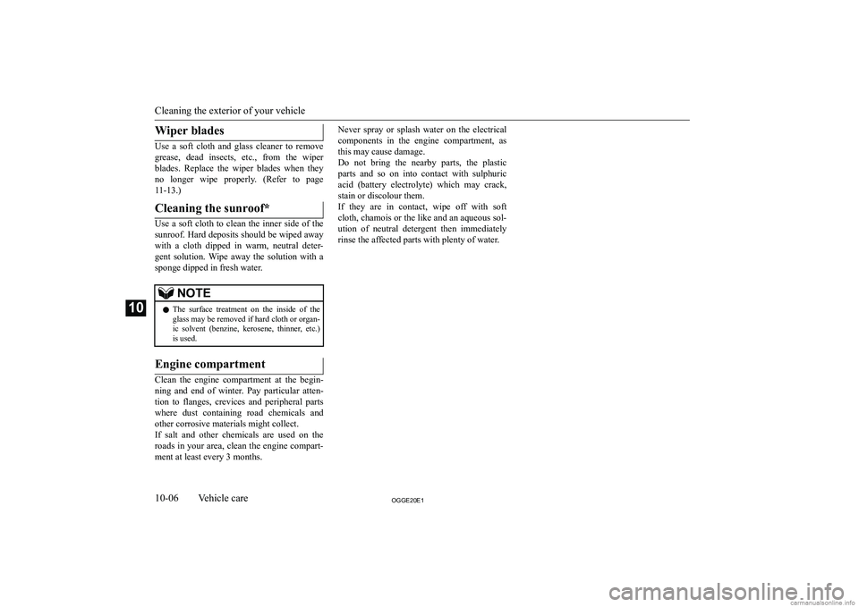 MITSUBISHI OUTLANDER PHEV 2020  Owners Manual (in English) �W�i�p�e�r� �b�l�a�d�e�s
�U�s�e�  �a�  �s�o�f�t�  �c�l�o�t�h�  �a�n�d�  �g�l�a�s�s�  �c�l�e�a�n�e�r�  �t�o�  �r�e�m�o�v�e
�g�r�e�a�s�e�,�  �d�e�a�d�  �i�n�s�e�c�t�s�,�  �e�t�c�.�,�  �f�r�o�m�  �t�h�e�
