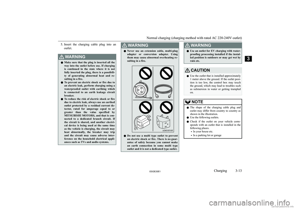 MITSUBISHI OUTLANDER PHEV 2020   (in English) Workshop Manual �5�.�I�n�s�e�r�t�  �t�h�e�  �c�h�a�r�g�i�n�g�  �c�a�b�l�e�  �p�l�u�g�  �i�n�t�o�  �a�n
�o�u�t�l�e�t�.�:�A�R�N�,�N�G�z �M�a�k�e� �s�u�r�e� �t�h�a�t� �t�h�e� �p�l�u�g� �i�s� �i�n�s�e�r�t�e�d� �a�l�l� �t