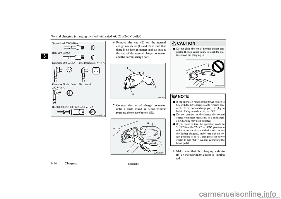 MITSUBISHI OUTLANDER PHEV 2020   (in English) Workshop Manual �6�.�R�e�m�o�v�e�  �t�h�e�  �c�a�p�  �(�E�)�  �o�n�  �t�h�e�  �n�o�r�m�a�l
�c�h�a�r�g�e�  �c�o�n�n�e�c�t�o�r�  �(�F�)�  �a�n�d�  �m�a�k�e�  �s�u�r�e�  �t�h�a�t �t�h�e�r�e� �i�s� �n�o� �f�o�r�e�i�g�n� 