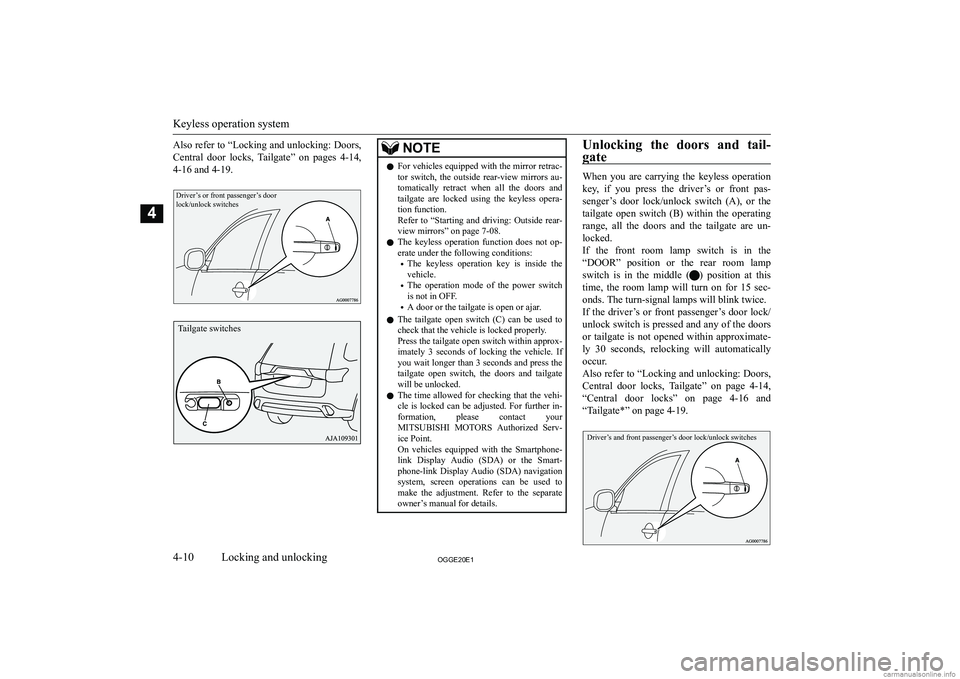 MITSUBISHI OUTLANDER PHEV 2020   (in English) Manual Online �A�l�s�o� �r�e�f�e�r� �t�o� �“�L�o�c�k�i�n�g� �a�n�d� �u�n�l�o�c�k�i�n�g�:� �D�o�o�r�s�,�C�e�n�t�r�a�l�  �d�o�o�r�  �l�o�c�k�s�,�  �T�a�i�l�g�a�t�e�”�  �o�n�  �p�a�g�e�s�  �4�-�1�4�,
�4�-�1�6� �a�