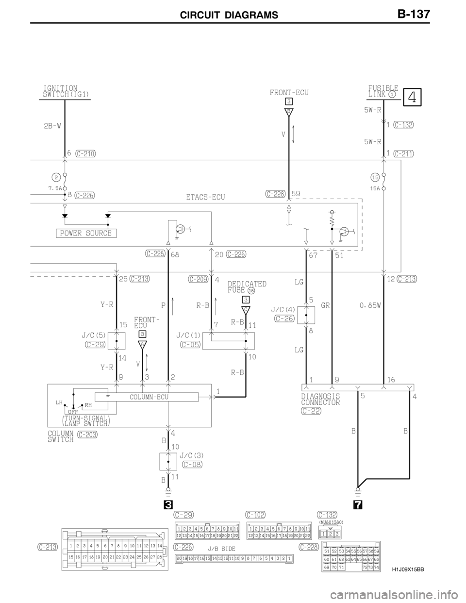 MITSUBISHI LANCER EVOLUTION 2007 Service Repair Manual CIRCUIT DIAGRAMS
H1J09X15BB
B-137 MITSUBISHI LANCER EVOLUTION 2007 Service Repair Manual CIRCUIT DIAGRAMS
H1J09X15BB
B-137