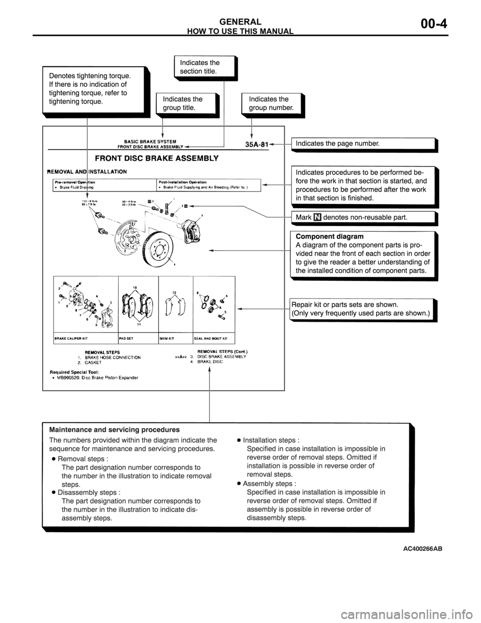 MITSUBISHI 380 2005 Workshop Manual HOW TO USE THIS MANUAL
GENERAL00-4 MITSUBISHI 380 2005 Workshop Manual HOW TO USE THIS MANUAL
GENERAL00-4