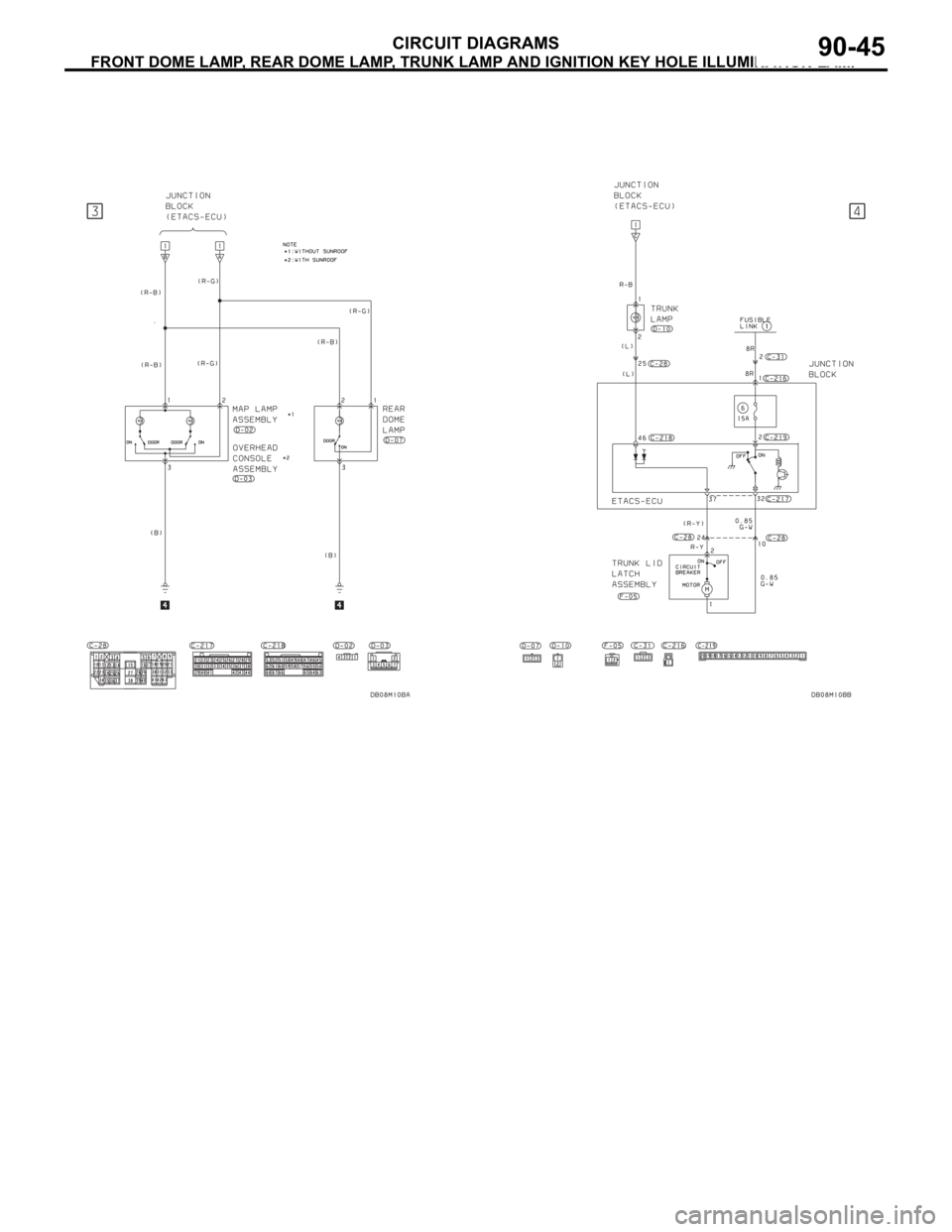 MITSUBISHI 380 2005 Manual Online FRONT DOME LAMP, REAR DOME LAMP, TRUNK LAMP AND IGNITION KEY HOLE ILLUMINATION LAMP
CIRCUIT DIAGRAMS90-45 MITSUBISHI 380 2005 Manual Online FRONT DOME LAMP, REAR DOME LAMP, TRUNK LAMP AND IGNITION KEY HOLE ILLUMINATION LAMP
CIRCUIT DIAGRAMS90-45