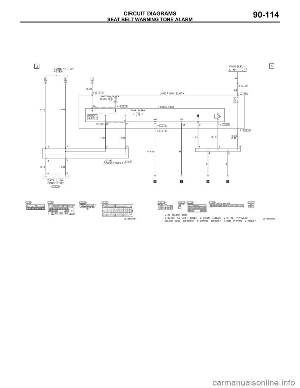 MITSUBISHI 380 2005 Workshop Manual SEAT BELT WARNING TONE ALARM
CIRCUIT DIAGRAMS90-114 MITSUBISHI 380 2005 Workshop Manual SEAT BELT WARNING TONE ALARM
CIRCUIT DIAGRAMS90-114