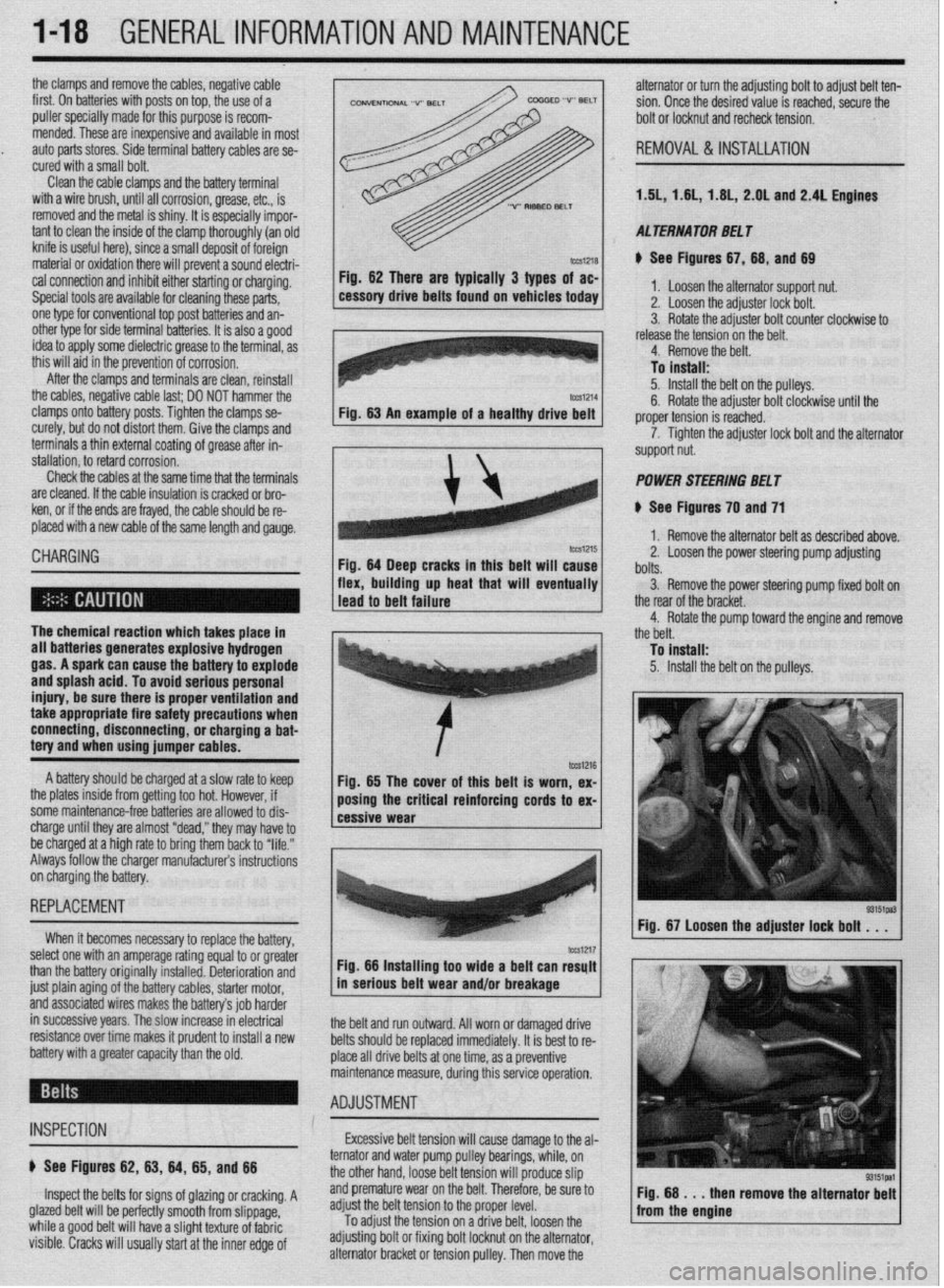 MITSUBISHI DIAMANTE 1900 User Guide l
1-18 GENERALINFORMATIONAND MAINTENANCE
the clamps and remove the cables, negative cable
first. On batteries with posts on top, the use of a
puller specially made for this purpose is recom-
mend MITSUBISHI DIAMANTE 1900 User Guide l
1-18 GENERALINFORMATIONAND MAINTENANCE
the clamps and remove the cables, negative cable
first. On batteries with posts on top, the use of a
puller specially made for this purpose is recom-
mend
