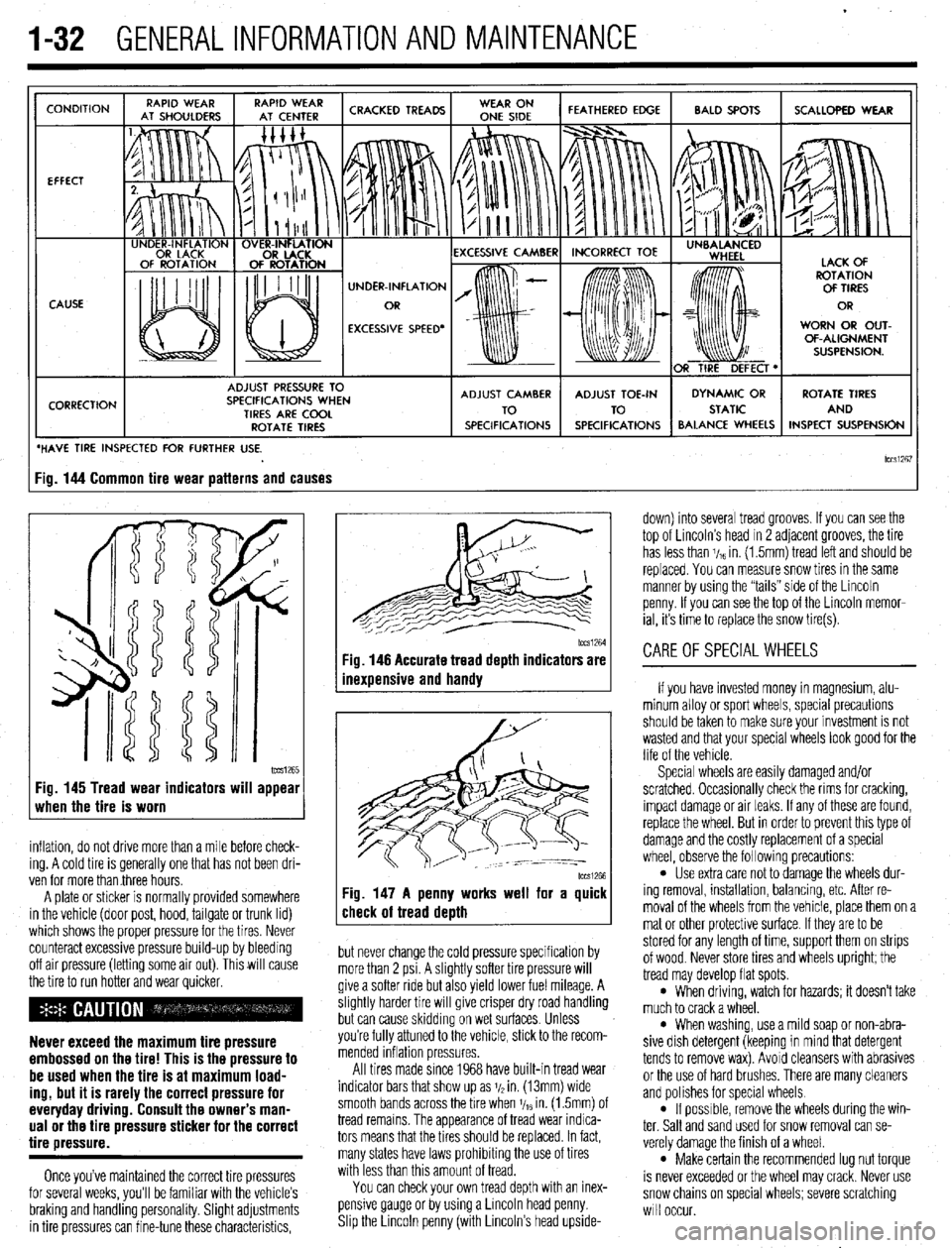 MITSUBISHI DIAMANTE 1900 Owners Guide .
1-32 GENERALINFORMATIONAND MAINTENANCE
CONDITION
EFFECT
CAUSE
CORRECTION UNDER-INFLATION
EXCESSIVE SPEED’ WORN OR OUT-
OF-ALIGNMENT
ADJUST PRESSURE TO
SPECIFICATIONS WHEN
TIRES ARE COOL MITSUBISHI DIAMANTE 1900 Owners Guide .
1-32 GENERALINFORMATIONAND MAINTENANCE
CONDITION
EFFECT
CAUSE
CORRECTION UNDER-INFLATION
EXCESSIVE SPEED’ WORN OR OUT-
OF-ALIGNMENT
ADJUST PRESSURE TO
SPECIFICATIONS WHEN
TIRES ARE COOL